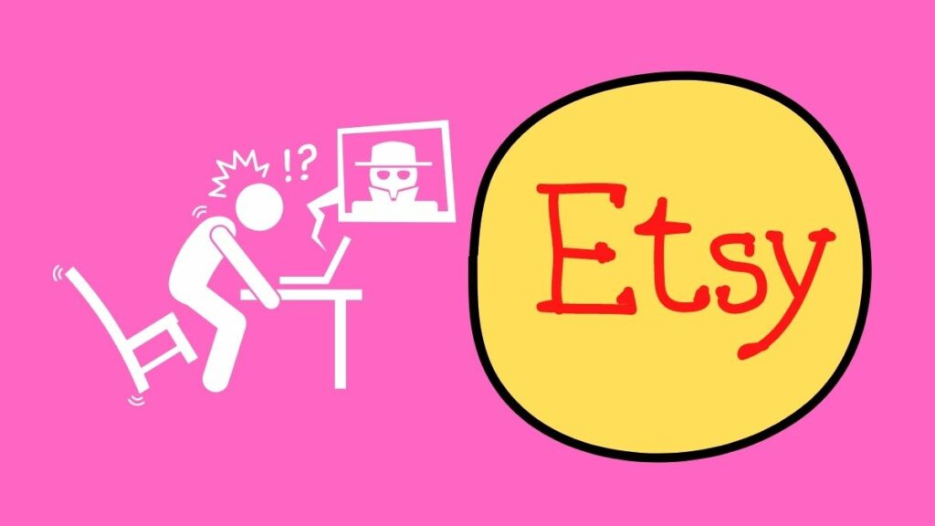 Everything to Know about an Etsy Scammer TipsForEfficiency