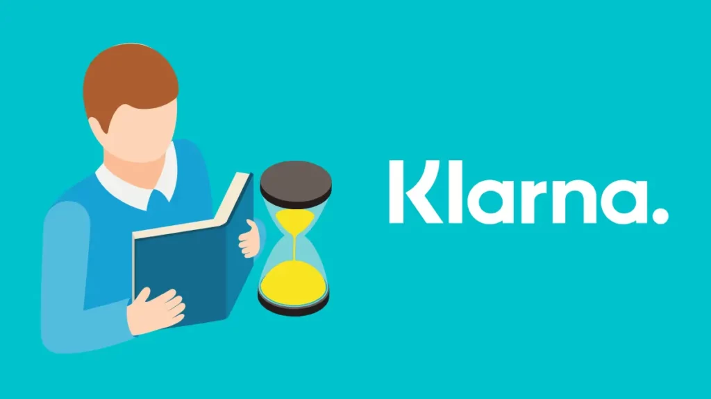 How Long Does Klarna Take To Prepare Tips For Efficiency