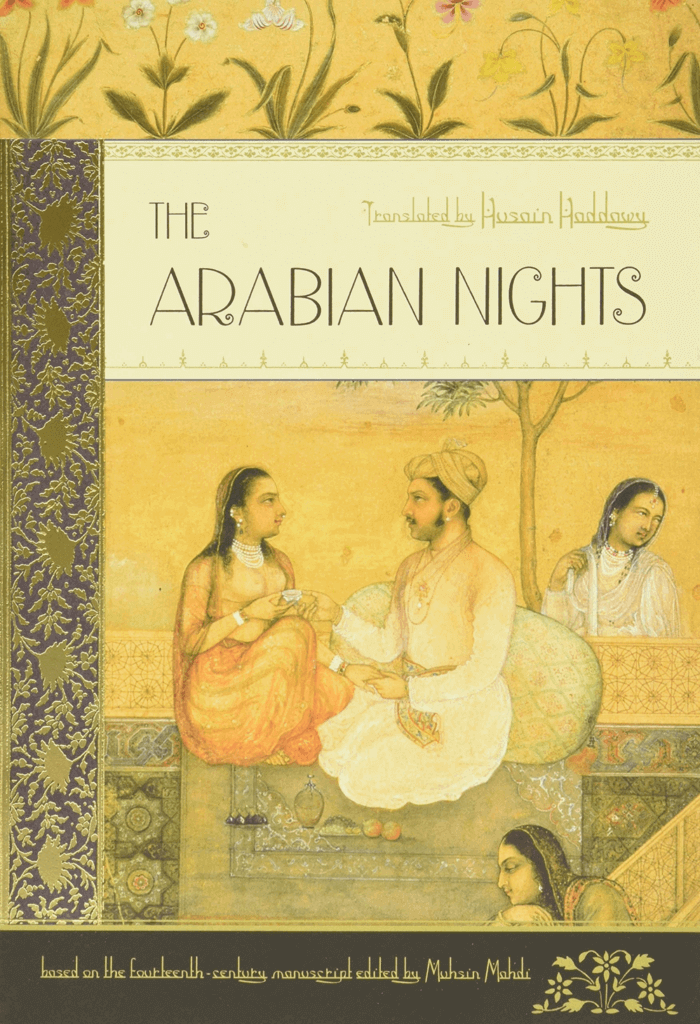 The Arabian Nights translates by Hussain Haddawy