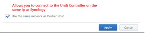 Ubiquiti NAS - Select Use the same network as Docker Hos