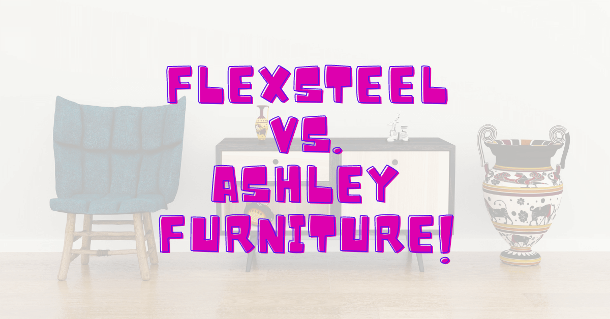 Flexsteel vs. Ashley Furniture