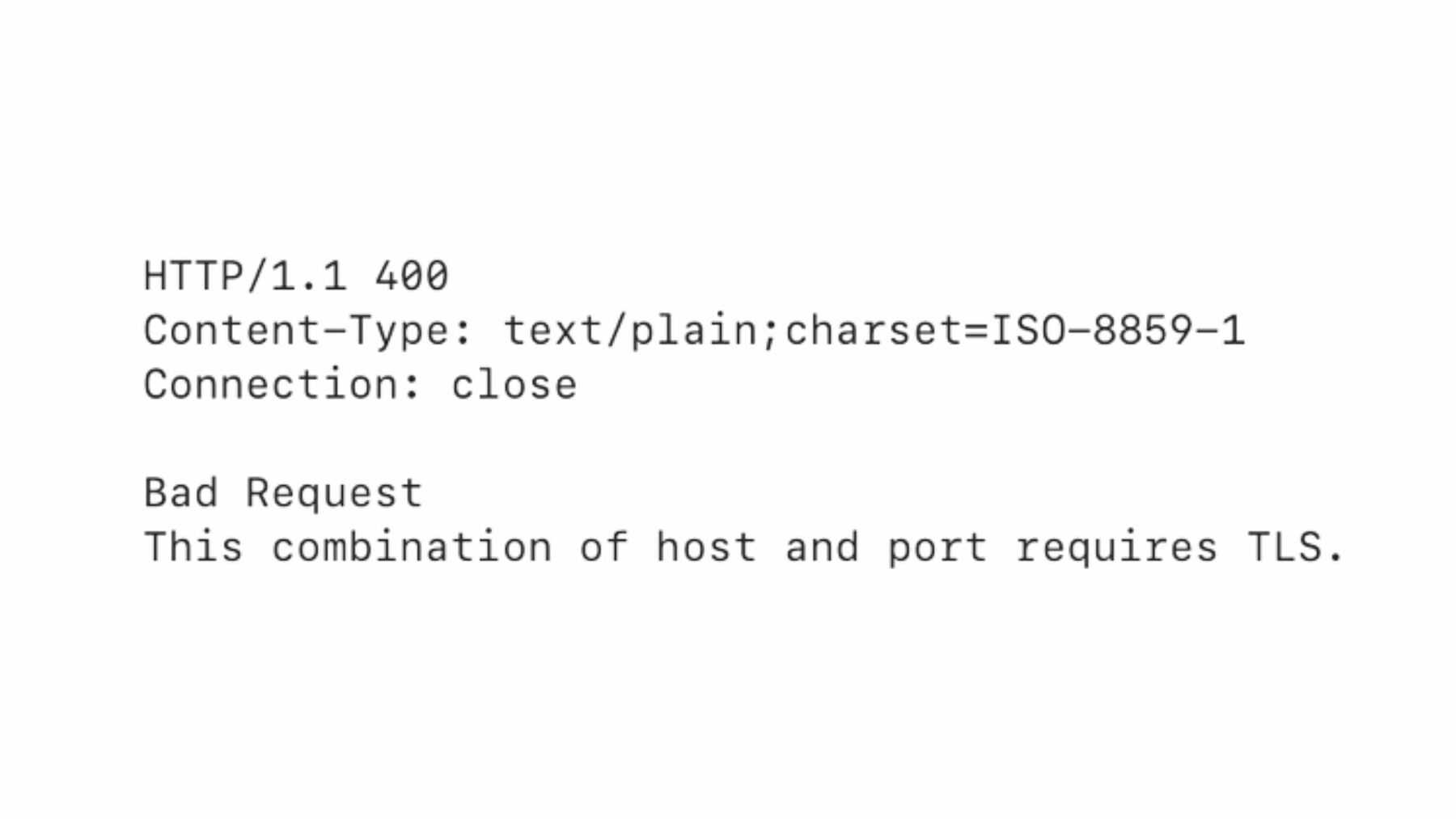 This Combination Of Host And Port Requires TLS