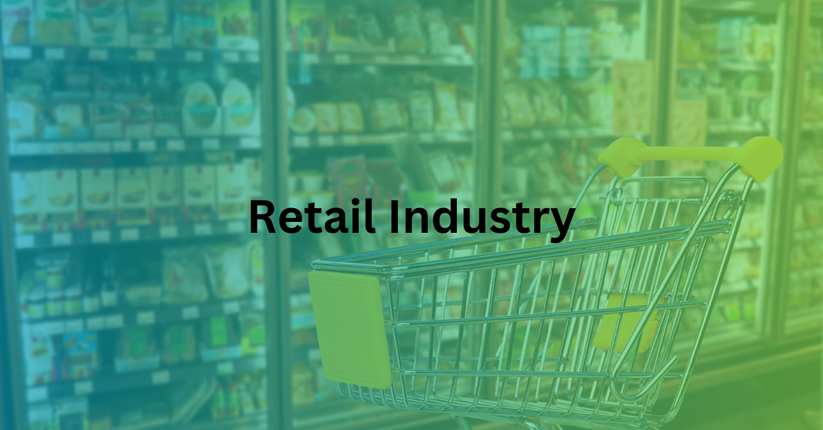 What is Retail? Overview of the Retail Industry